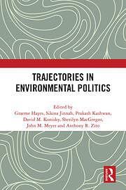 Trajectories in Environmental Politics by Graeme Hayes