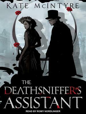 The Deathsniffer's Assistant by Kate McIntyre