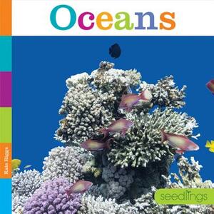 Oceans by Kate Riggs