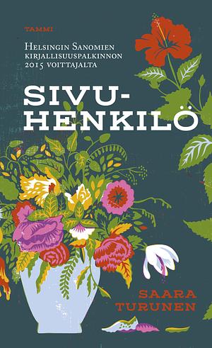 Sivuhenkilö by Saara Turunen