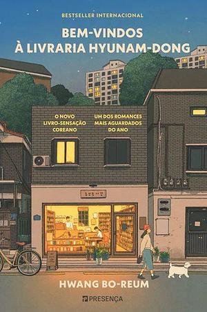 Bem-vindos à Livraria Hyunam-Dong by Hwang Bo-Reum, Hwang Bo-Reum