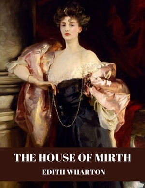 The House of Mirth by Edith Wharton