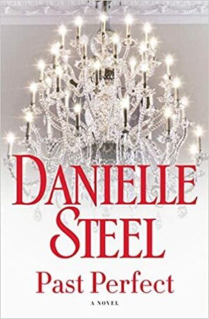 Past Perfect by Danielle Steel