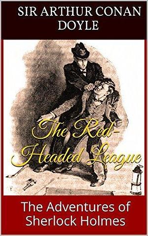 The Red-Headed League: The Adventures of Sherlock Holmes by Arthur Conan Doyle, Sidney Paget