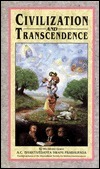 Civilization and Transcendence by A. C. Bhaktivedanta Swami Prabhupada