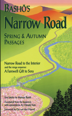 Basho's Narrow Road: Spring and Autumn Passages by Matsuo Bashō, Hiroaki Sato