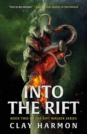 Into The Rift by Clay Harmon