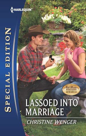 Lassoed into Marriage by Christine Wenger