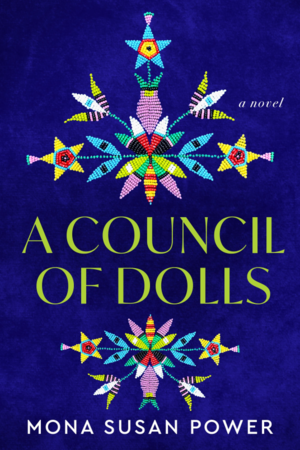 A Council of Dolls: A Novel by Susan Power
