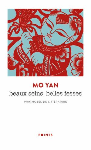 Beaux Seins, Belles Fesses by Mo Yan