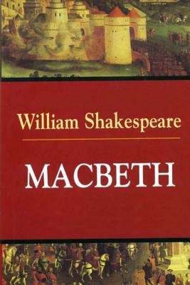 Macbeth by William Shakespeare