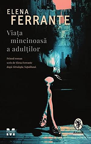 Viața mincinoasă a adulților by Elena Ferrante