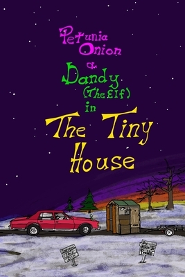 The Tiny House by Mike J. Preble