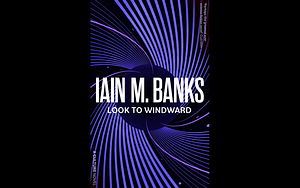Look to Windward by Iain M. Banks