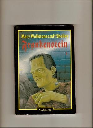 Frankenstein: The 1818 Text by Mary Shelley