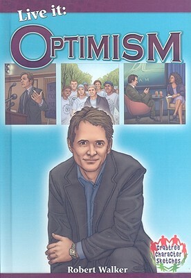 Live It: Optimism by Robert Walker