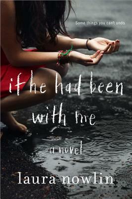 If He Had Been with Me by Laura Nowlin