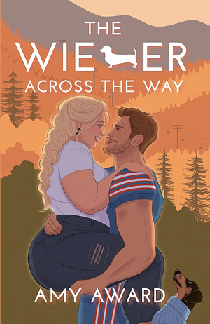 The Wiener Across the Way by Amy Award