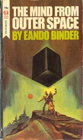 The Mind From Outer Space by Eando Binder