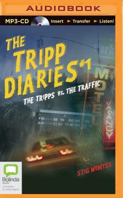 The Tripps Versus the Traffic by Stig Wemyss