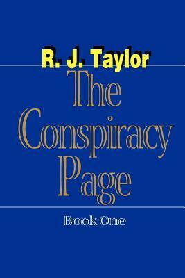 The Conspiracy Page by R. J. Taylor