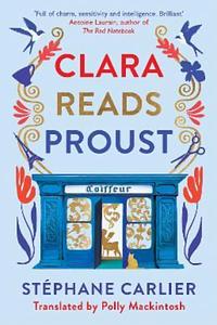 Clara Reads Proust by Stephane Carlier
