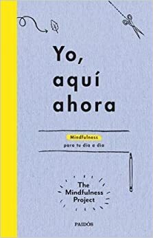 Yo Aqui Ahora by The Mindfulness Project