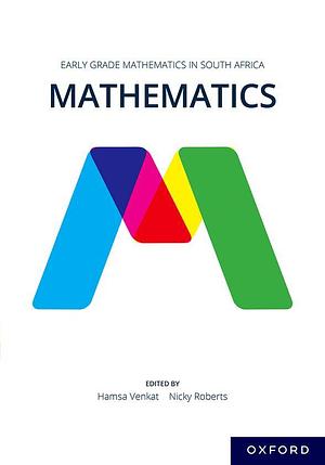 Early Grade Mathematics in South Africa by Hamsa Venkat, Nicky Roberts