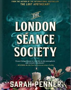 The London Séance Society by Sarah Penner