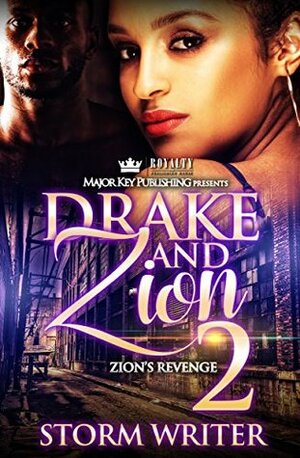 Drake & Zion 2: Zion's Revenge by Storm Writer