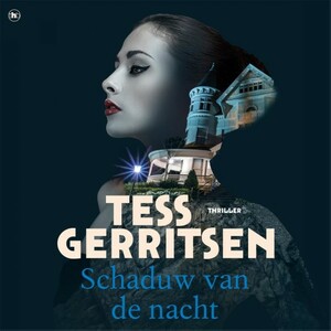 Schaduw van de nacht by Tess Gerritsen
