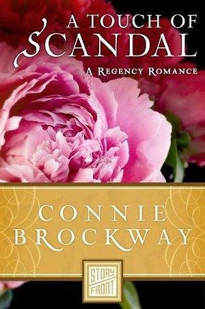 A Touch of Scandal: A Historical Romance by Connie Brockway, Connie Brockway