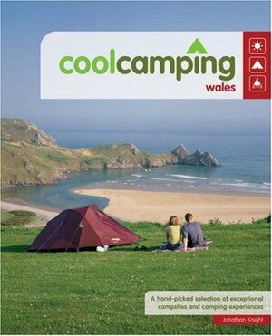 Cool Camping: Wales by Jonathan Knight