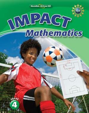 Math Connects, Grade 4, Impact Mathematics, Student Edition by MacMillan/McGraw-Hill, McGraw-Hill Education