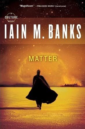 Matter by Iain M. Banks