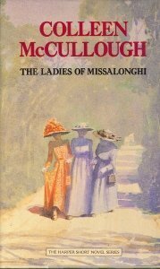 Die Ladies Von Missalonghi by Colleen McCullough