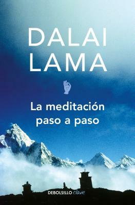 La Meditación Paso a Paso / Stages of Meditation by Dalai Lama XIV