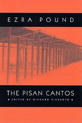 The Pisan Cantos by Ezra Pound