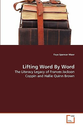 Lifting Word by Word by Faye Spencer Maor