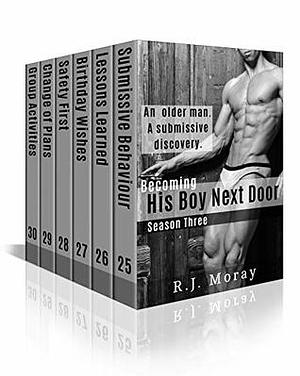 His Boy Next Door: Season Three by R.J. Moray