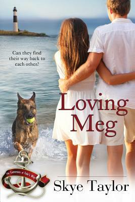 Loving Meg by Skye Taylor