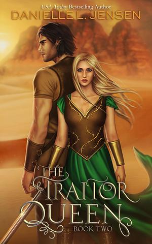 The Traitor Queen by Danielle L. Jensen