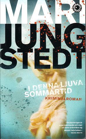 I denna ljuva sommartid by Mari Jungstedt