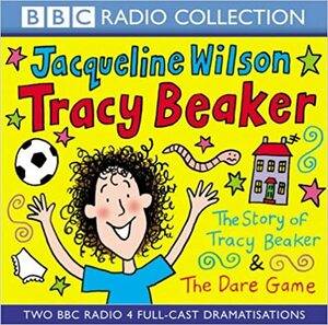 Tracy Beaker & The Dare Game by Jacqueline Wilson