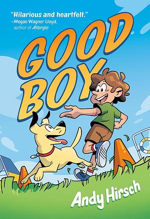 Good Boy by Andy Hirsch