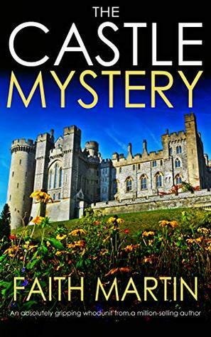 The Castle Mystery by Faith Martin, Joyce Cato