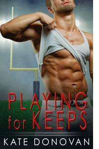 Playing for Keeps by Kate Donovan