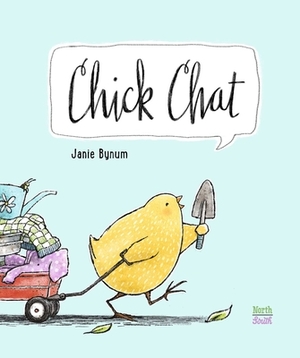Chick Chat by Janie Bynum