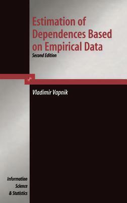 Estimation of Dependences Based on Empirical Data by V. Vapnik