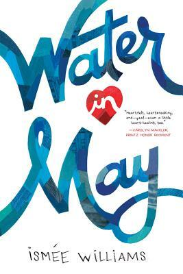 Water in May by Ismée Williams
